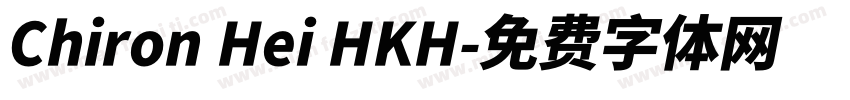 Chiron Hei HKH字体转换